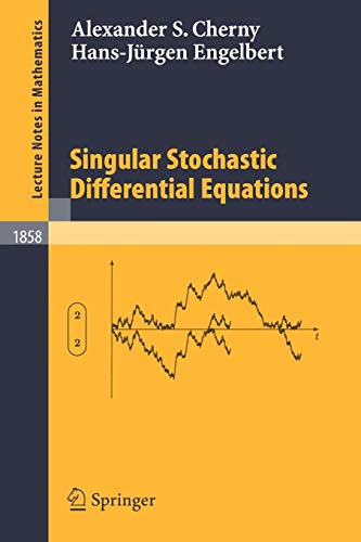 Singular Stochastic Differential Equations (Lecture Notes in Mathematics, 1858, Band 1858)